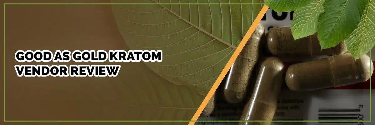 Good as Gold Kratom Vendor Review