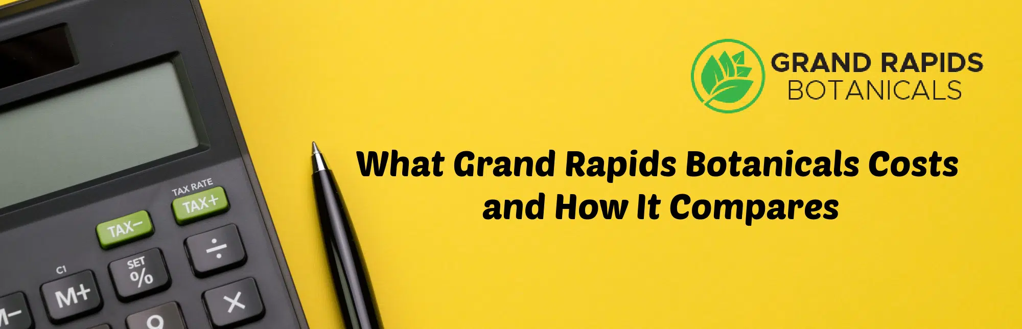 image of what grand rapid botanicals costs and how it compares