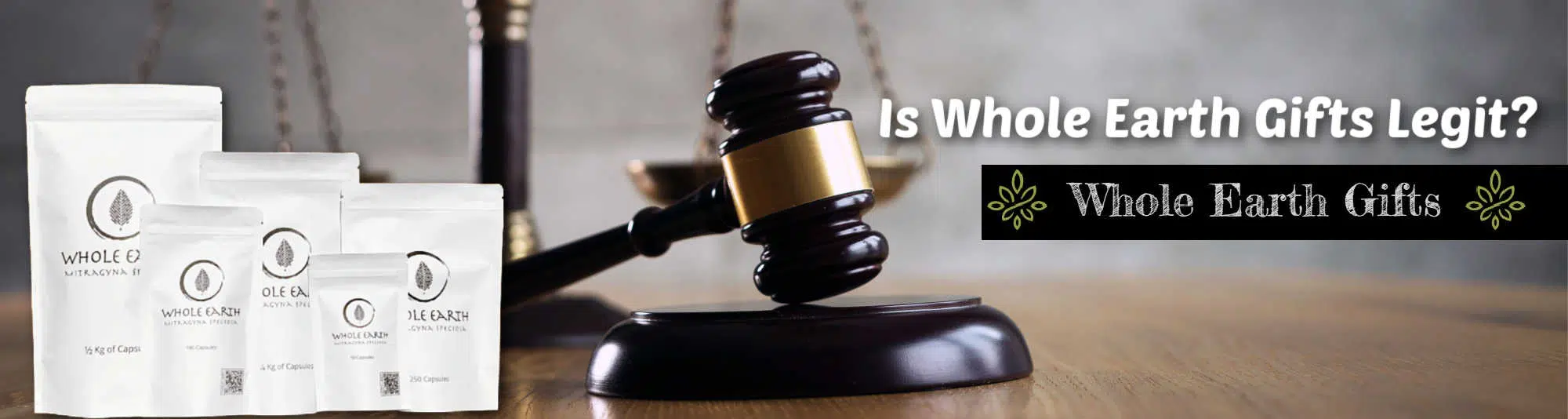 "Is whole earth gifts legit" banner with gavel and product samples