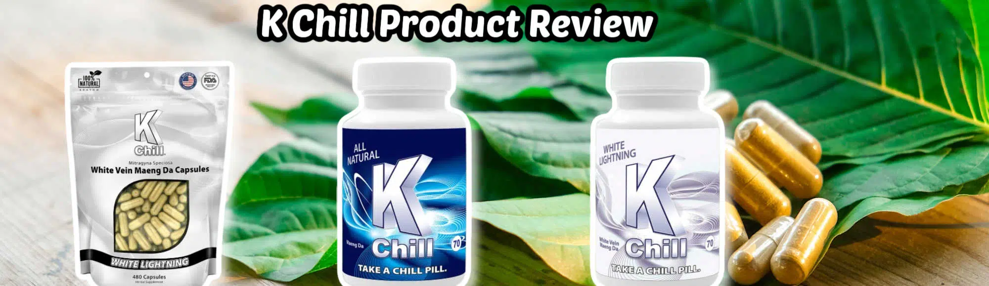 K-Chill Kratom Review: Products, Pricing & Customer Insights