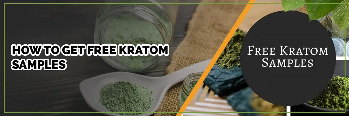 How to Get Free Kratom Samples that You Can Trust