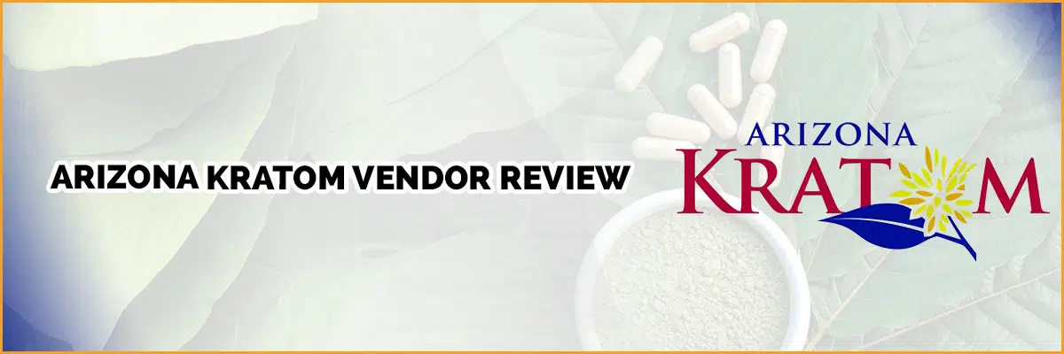 Arizona Kratom Review: Product and Cost Guide