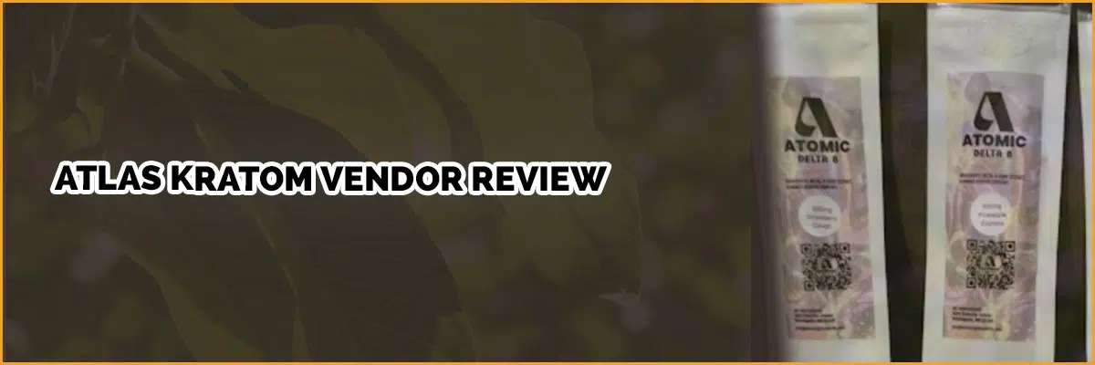 Atlas Kratom: Pros and Cons for Their Products and Prices