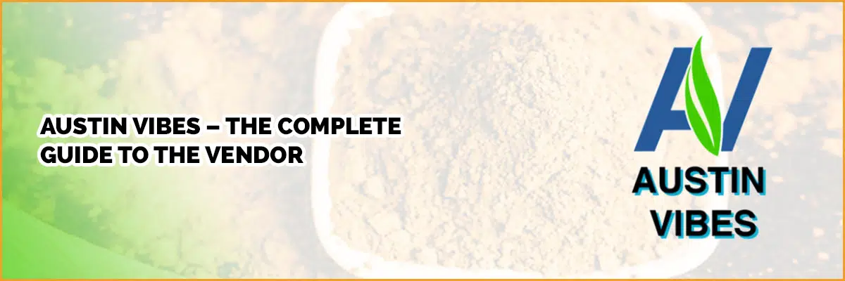 Austin Vibes Review: A Solid Kratom Brand but Not AKA-Approved