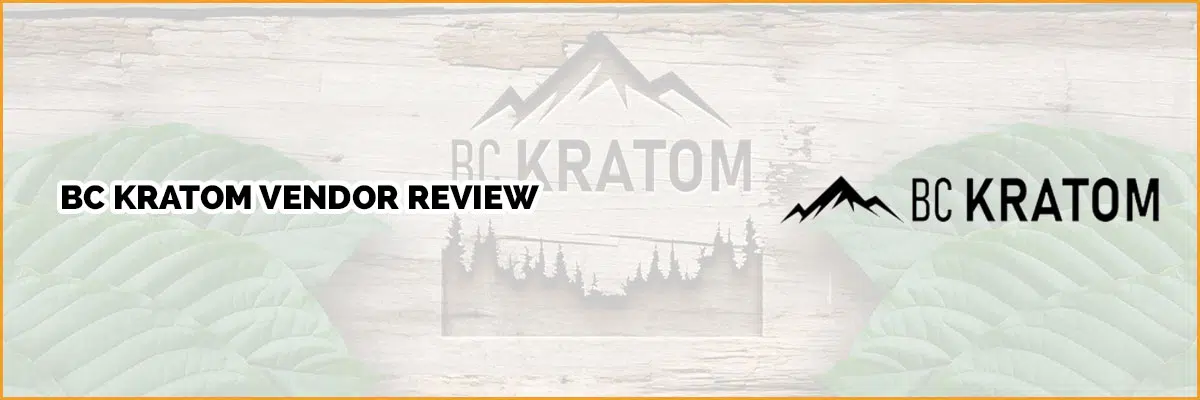 BC Kratom Review: Great Customer Experience but What about the Product?